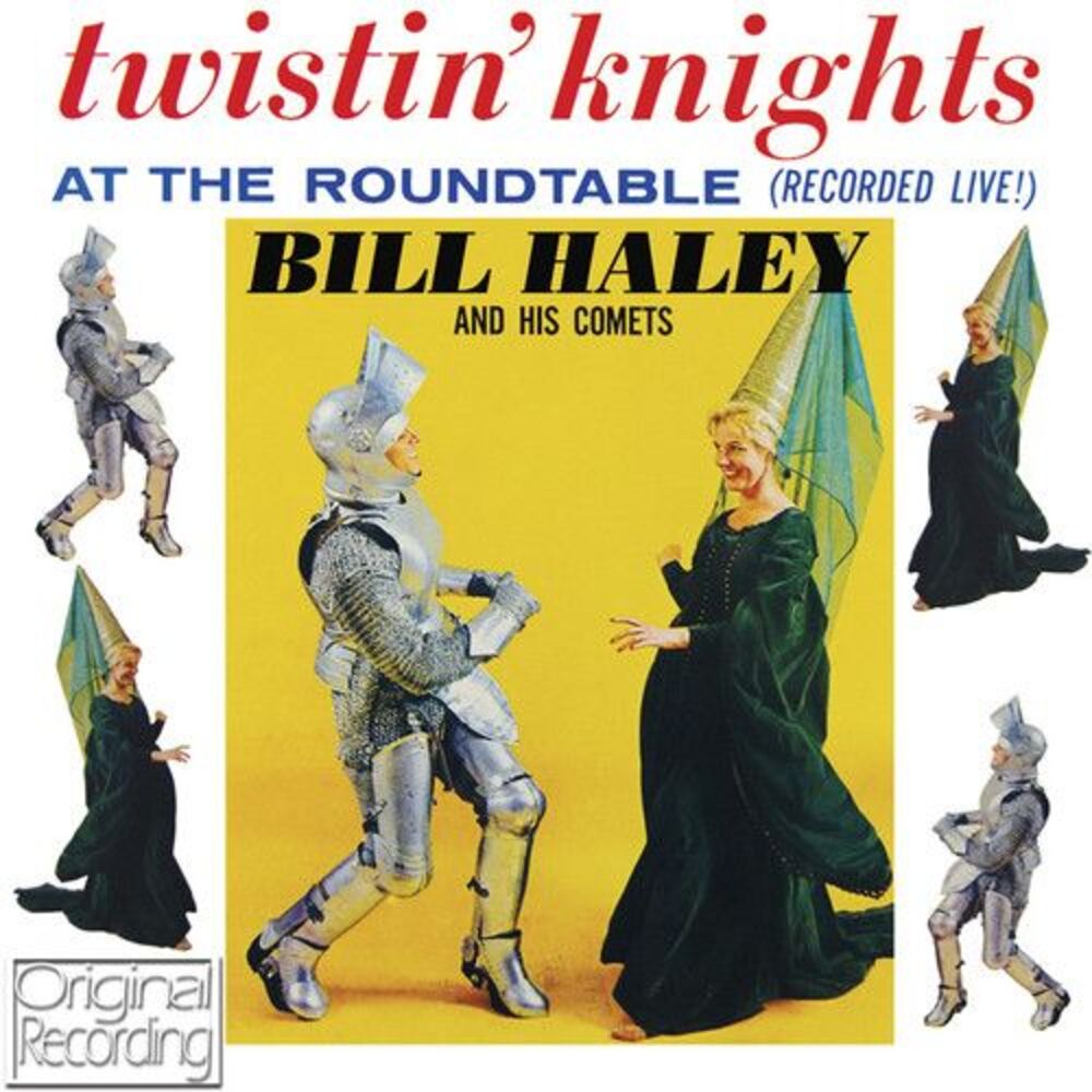 Bill Haley & His Comets - Twistin Knights at the Roundtable  CD